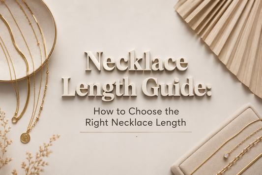 Necklace Length Guide: How to Choose the Right Necklace Length